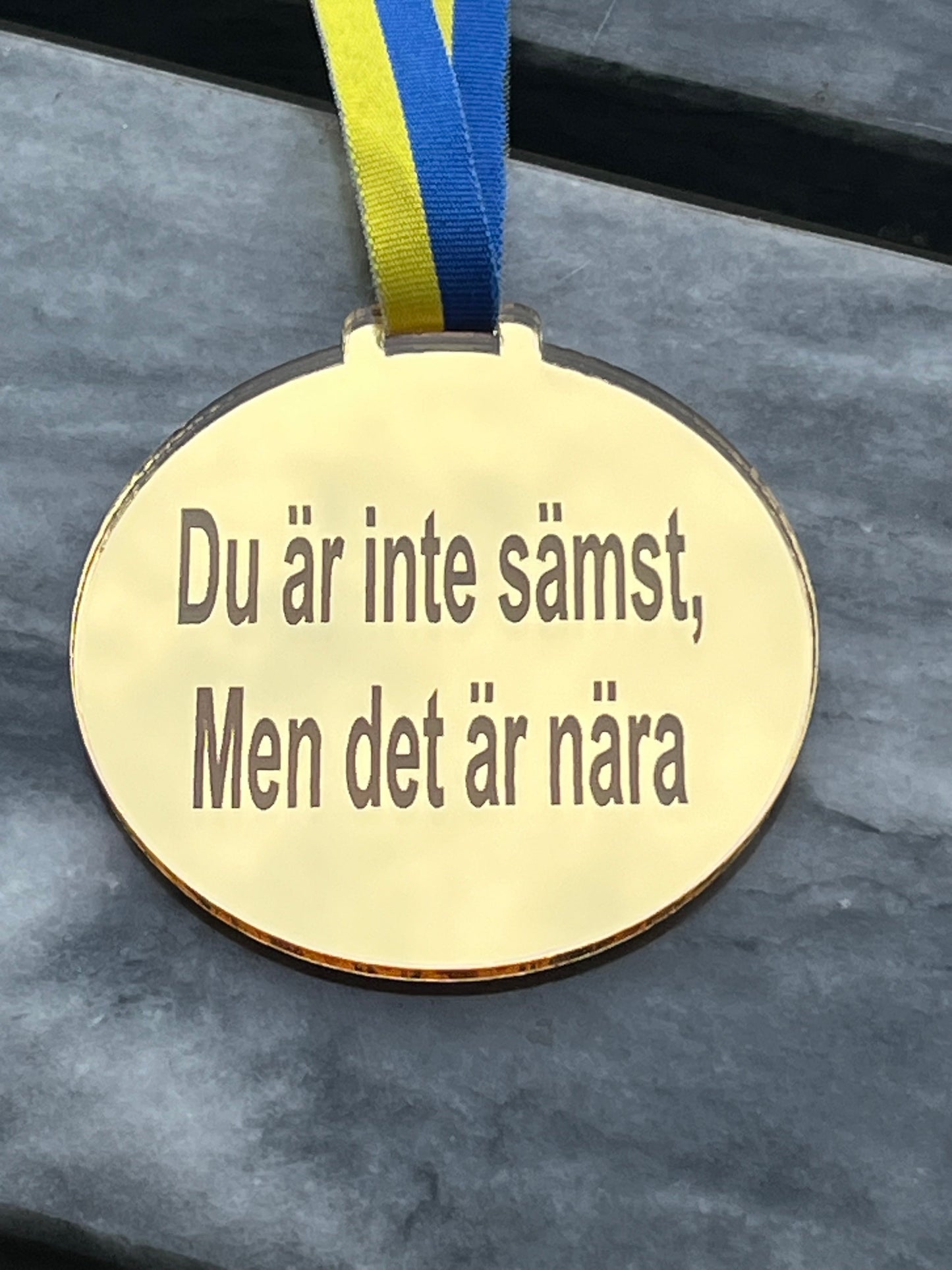 Medalj | Du är inte sämst